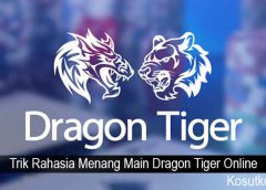 Trik Rahasia Menang Main Dragon Tiger Online