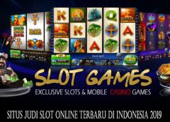 Situs Judi Slot Online Terbaru Di Indonesia 2019 Kumpulan Situs Judi Bola Terpercaya Dan Terbaik